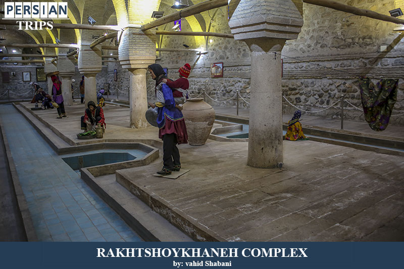Rakhtshoykhaneh historical complex3